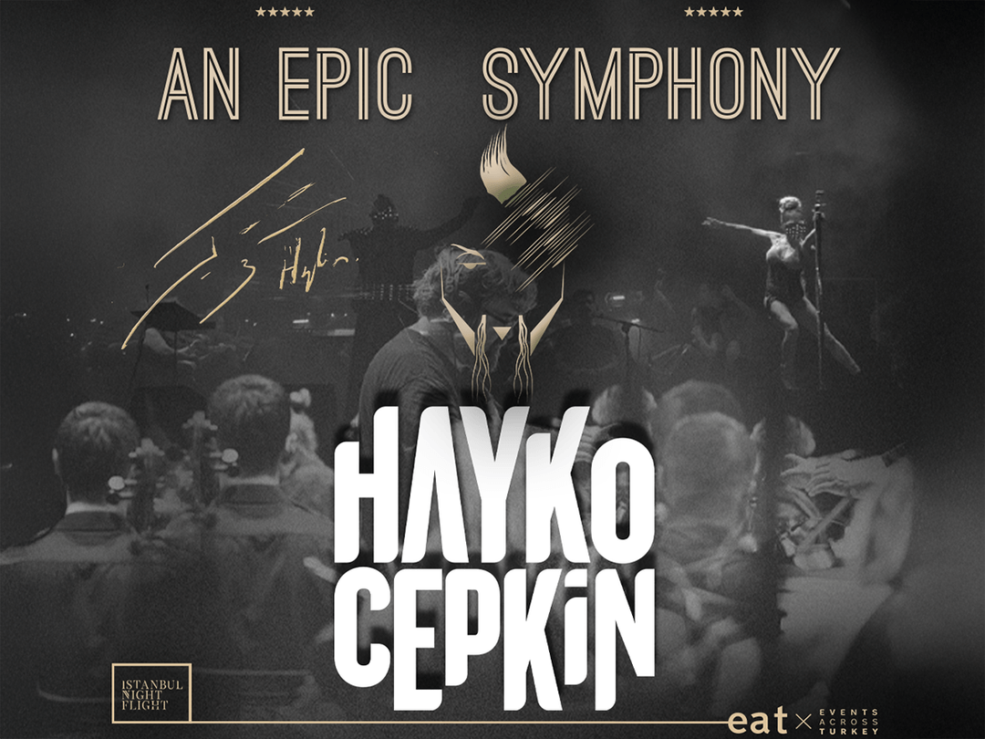An Epic Symphony & Hayko Cepkin